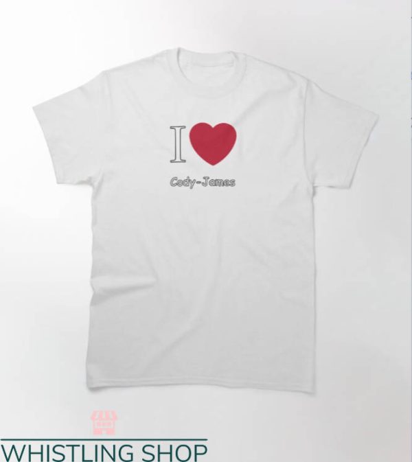 Cody James T-shirt I Love Cody James T-shirt