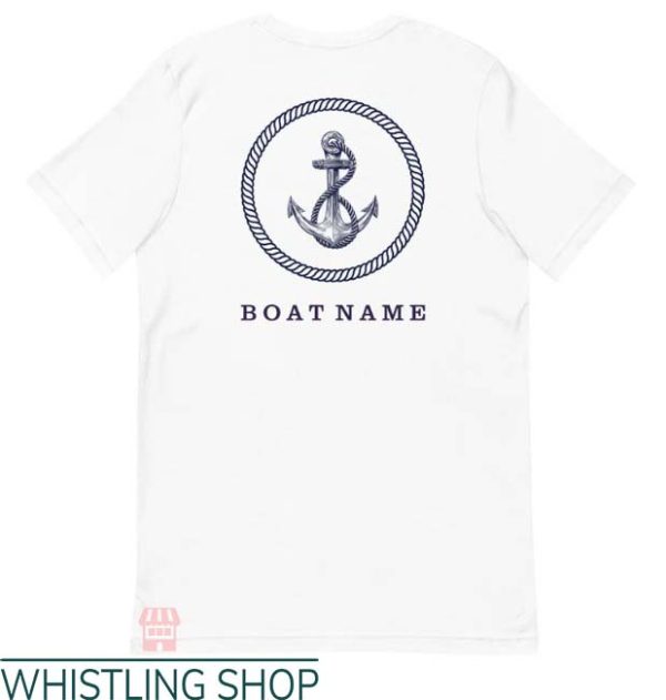 Custom Boat T Shirt Premium Quality Custom Boat Name