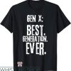 D Generation Xt T-Shirt Best Generation Ever Art Shirt