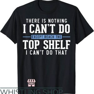 Damn I’m Good T-Shirt There Is Nothing I Cant Do