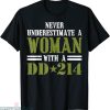 Dd 214 T-shirt Women With DD-214 Female Veterans Day Gifts