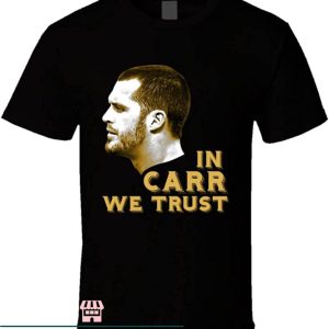 Derek Carr T-Shirt In Derek Carr We Trust T-Shirt NFL