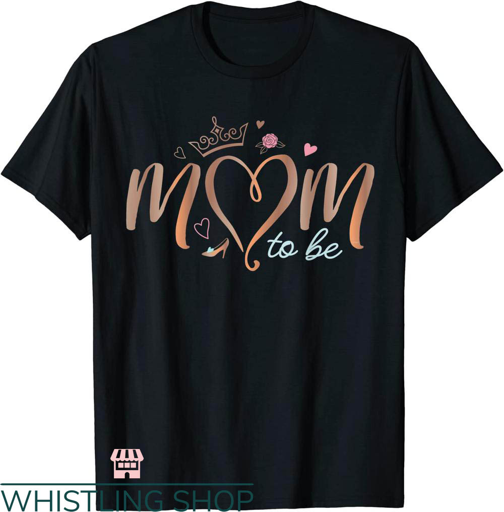Disney Mom T-shirt Disney Princess Mom To Be T-shirt