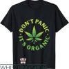 Dont Panic Its Organic T-Shirt Dont Panic Its Organic Circle