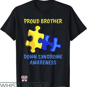 Down Syndrome T-Shirt Proud Brother Down Syndrome T-Shirt
