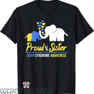 Down Syndrome T-Shirt Proud Sister Elephant T-Shirt