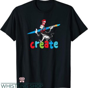 Dr Seuss Teacher T-Shirt Dr Seuss Create T-Shirt