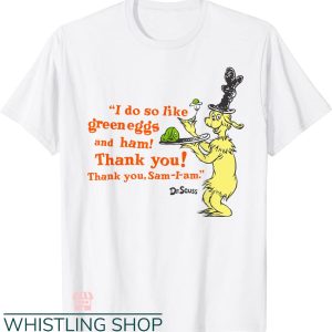 Dr Seuss Teacher T-Shirt Green Eggs And Ham Quotes T-Shirt