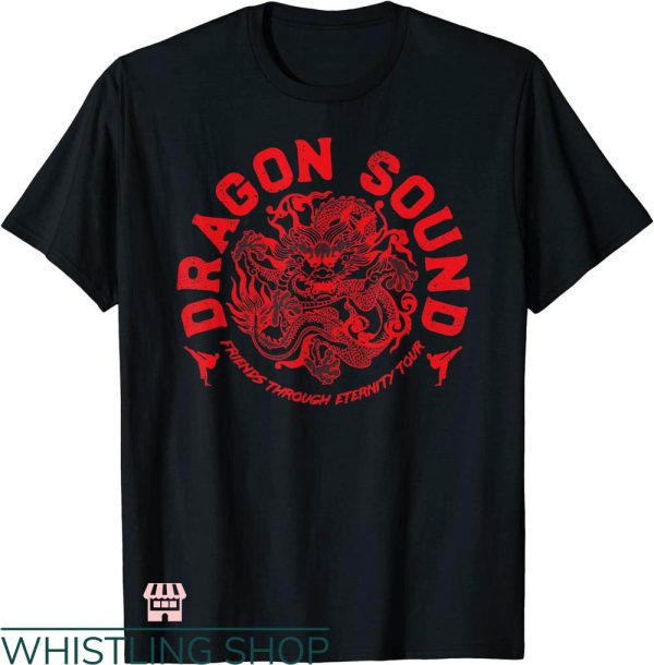Dragon Sound T-shirt Friends Through Eternity Tour T-shirt