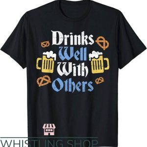 Drinks Well With Others T-Shirt Funny Oktoberfest