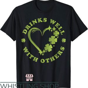 Drinks Well With Others T-Shirt Love Heart