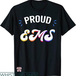 Ems Job T-shirt Proud EMS Job T-shirt