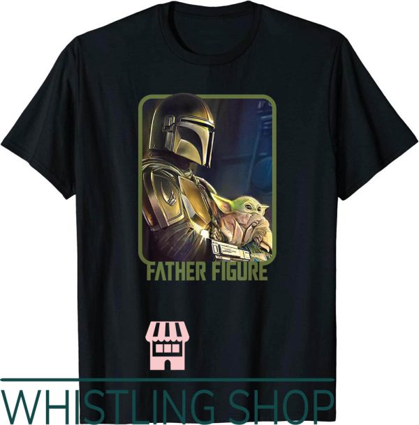 Father Figure T-Shirt Star War The Mandalorian And The Child