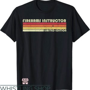 Firearm Instructor T-Shirt