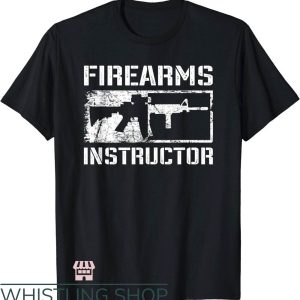 Firearm Instructor T-Shirt Art Shirt