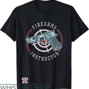 Firearm Instructor T-Shirt Gun And Weapon Lover Art Shirt