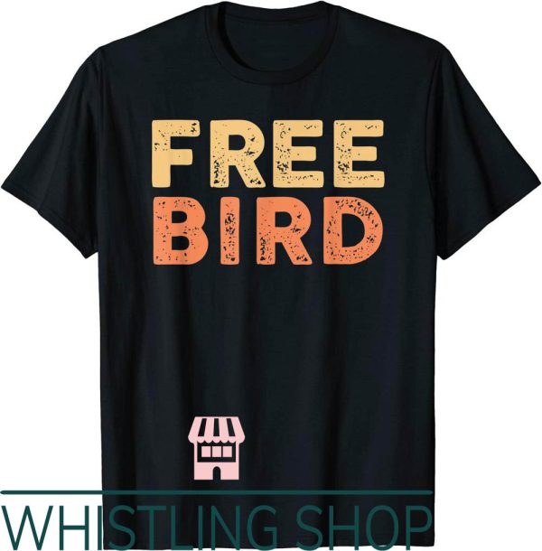 Free Bird T-Shirt LyricLyfe By Ronnie Van Zant A Collins