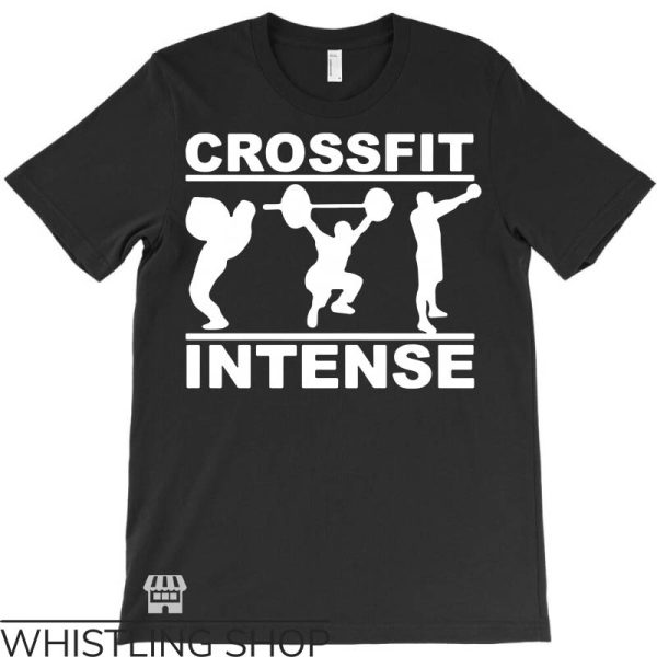Funny Crossfit T-shirt Custom Cool Crossfit Intense T-shirt