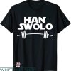 Funny Crossfit T-shirt Han Swolo Gym Weightlifting T-shirt