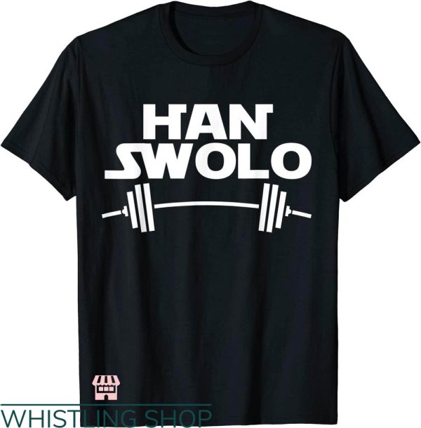 Funny Crossfit T-shirt Han Swolo Gym Weightlifting T-shirt