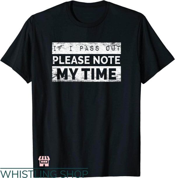 Funny Crossfit T-shirt If I Pass Out Please Note My Time