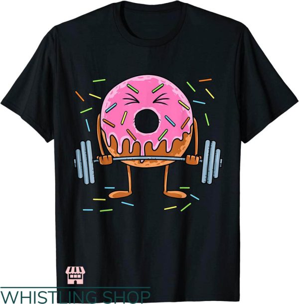 Funny Crossfit T-shirt Workout Gym Weightlifter Donut