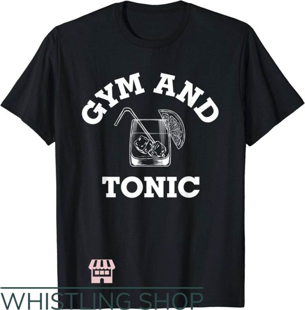 Globo Gym T-Shirt Gym And Tonic T-Shirt