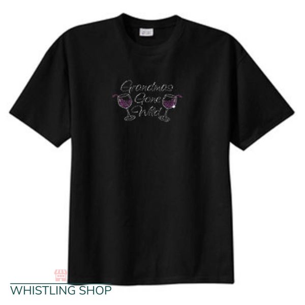 Gone Wild Stories T Shirt Grandmas Wine Rhinestone