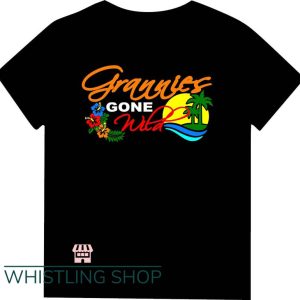 Gone Wild Stories T Shirt Grannies