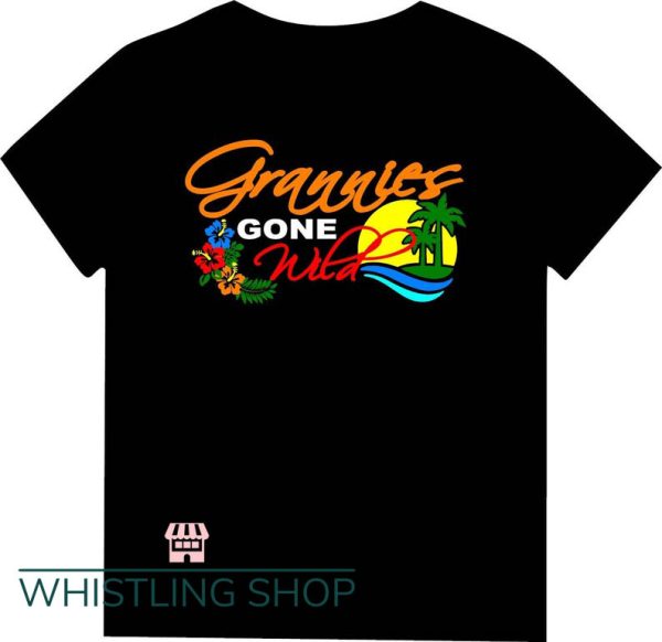 Gone Wild Stories T Shirt Grannies