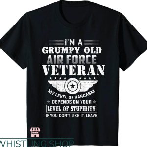 Grumpy Old Vet T-shirt I’m Grumpy Old Air Force Veteran