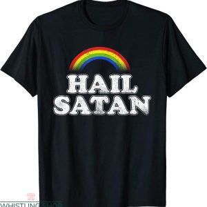 Hail Satan T-shirt Satanic Awareness Funny Ironic Rainbow