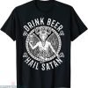 Hail Satan T-shirt Satanist Drink Beer I Satanic Baphomet