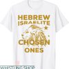 Hebrew Israelite T-shirt Hebrew Israelite Chosen Ones Shirt