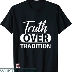 Hebrew Israelite T-shirt Truth Over Tradition True Jew Israel