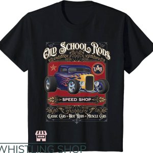 Hot Rod T-Shirt Old School Rods Speed Shop Art Shirt