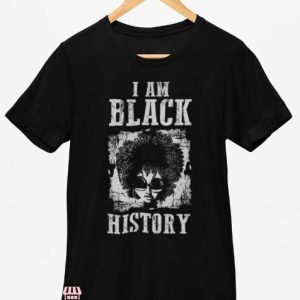I Am Black History T Shirt