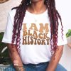 I Am Black History T Shirt African American Retro Shirt