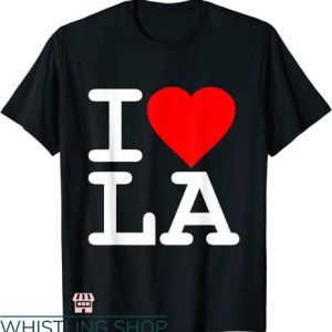 I Love LA T-shirt