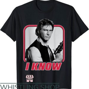 I Love You I Know T-Shirt I Know Valentine’s Gift For Lover