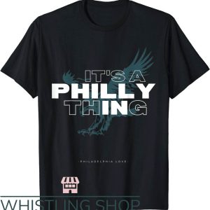 Its A Philly Thing T-Shirt Its A Philadelphia Thing Fan NFL