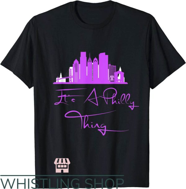 Its A Philly Thing T-Shirt The Pink Sign T-Shirt NFL
