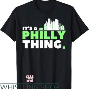 Its A Philly Thing T-Shirt The Towers T-Shirt NFL