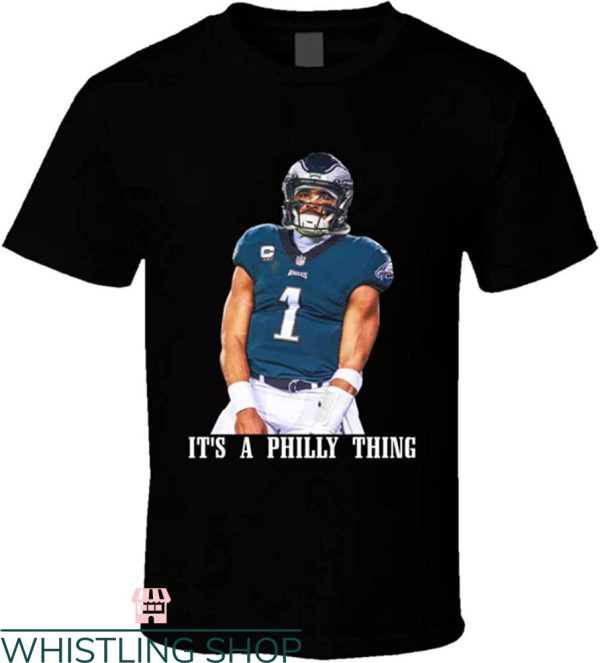 Jalen Hurts T-shirt Jalen Hurts It’s A Philly Thing T-shirt