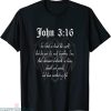 John 3 16 T-Shirt