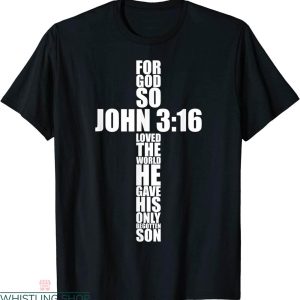 John 3 16 T-shirt Cross Bible Verse Christian Jesus Easter
