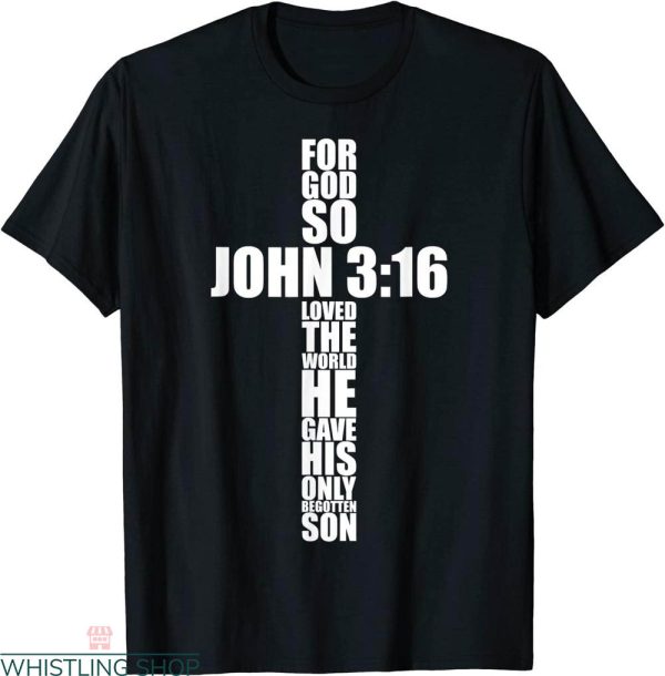 John 3 16 T-shirt Cross Bible Verse Christian Jesus Easter