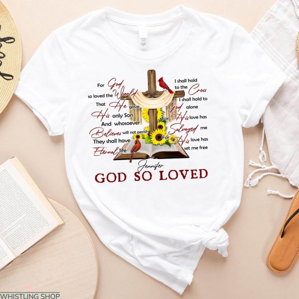 John 3 16 T-shirt God So Loved Sunflower Jesus Christian