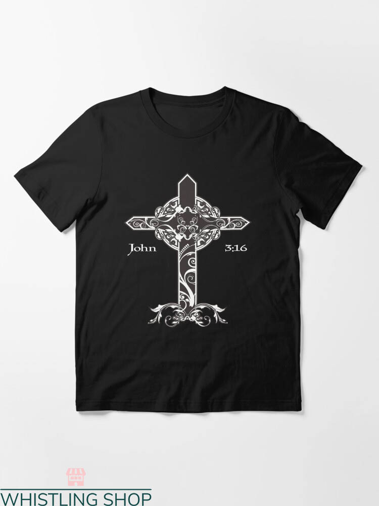 John 3 16 T-shirt Gross For The Love Of God Jesus Christian