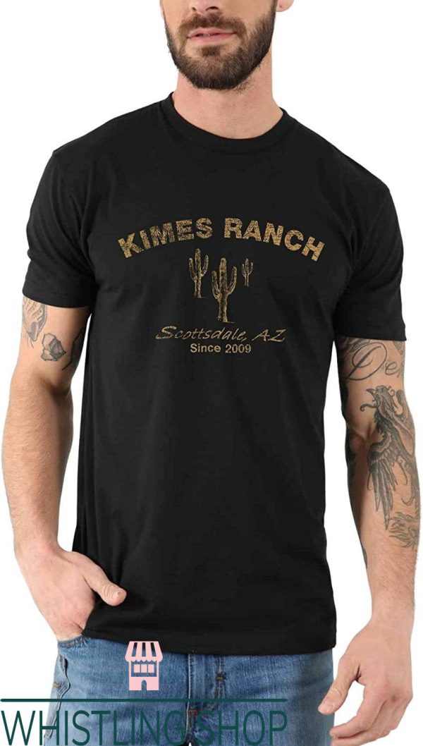 Kimes Ranch T-Shirt Scottsdale AZ Since 2009 Shirt